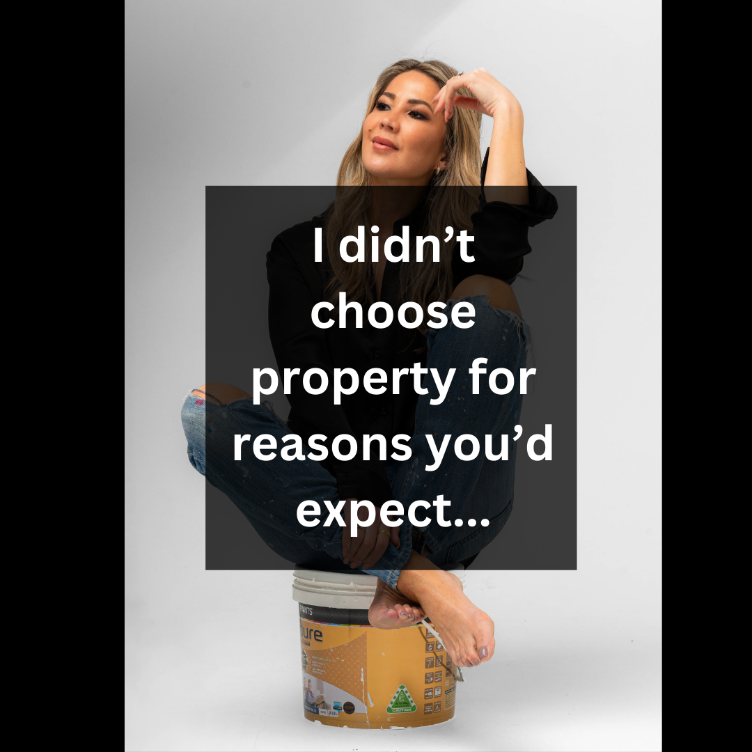 Why I chose Property Investment
