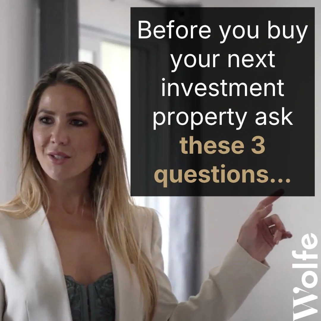 Before you buy your next investment property - ask these 3 questions...