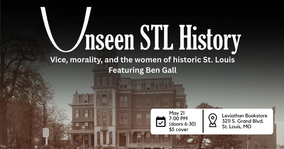Unseen STL History: Vice, Morality, and the Women of Historic St. Louis
