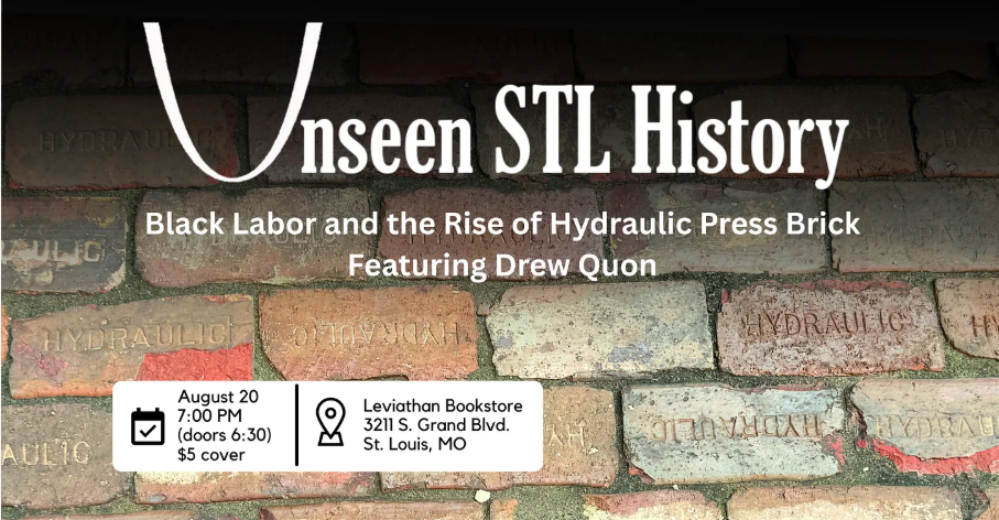 Unseen STL History: Black Labor and the Rise of the Hydraulic Brick Company