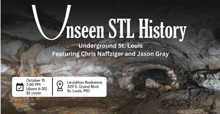 Unseen STL History: Underground St. Louis