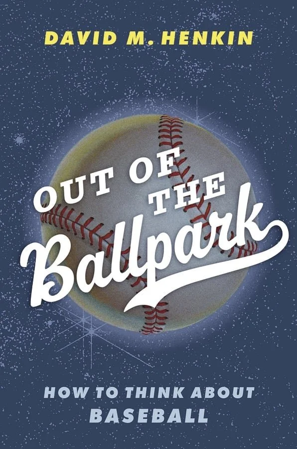 Out of the Ballpark by David Henkin
