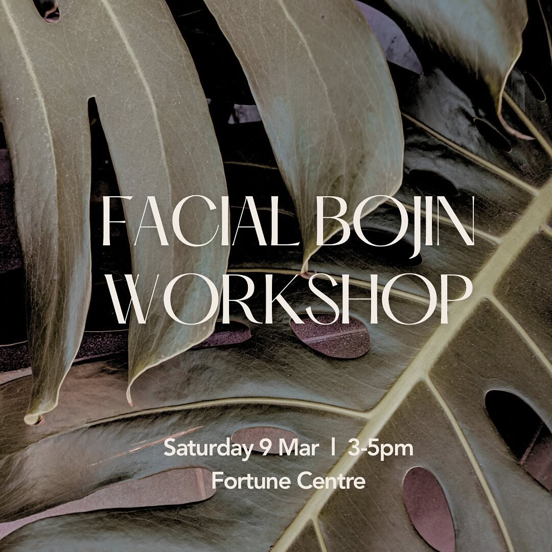 【Facial Bojin Workshop】 
Join me and Maggie from @moxamoxa_sg for a relaxing and rejuvenating experience 🍃 

When: Sat 9 March 2024 @ 3-5pm
Where: 190 Middle Road #11-02 Fortune Centre 

In this workshop, you will:

✔️ Learn the complete steps for f