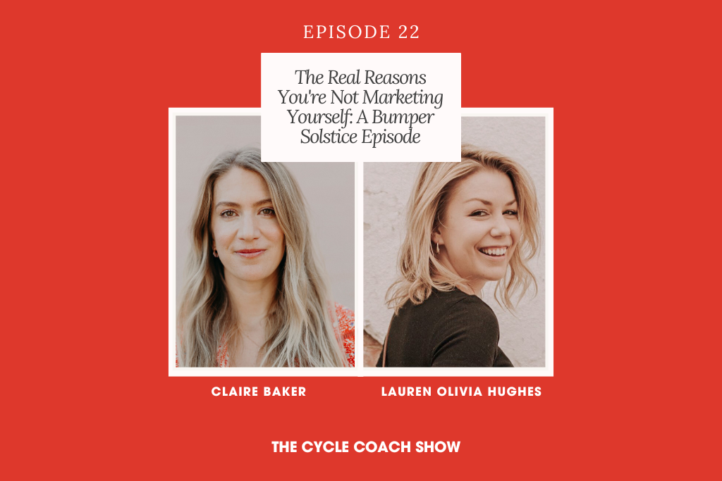 Episode 22: The Real Reasons You're Not Marketing Yourself: A Bumper Solstice Episode