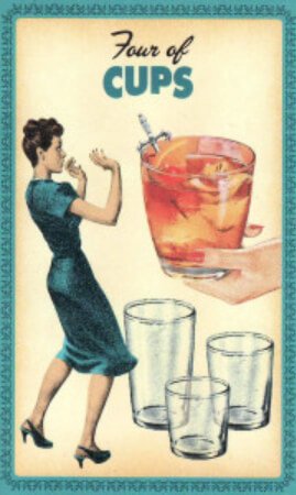 The four of cups in the housewives tarot represents boredom, disappointment and discouragement