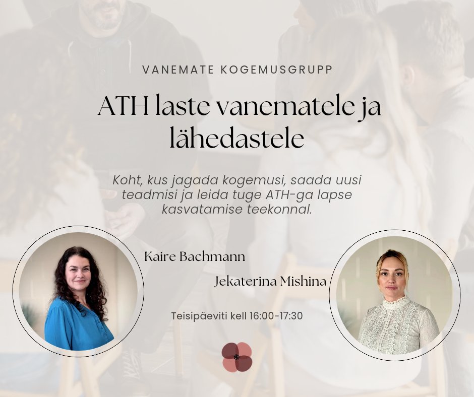 Vanemate kogemusgrupp - ATH laste vanematele ja lähedastele