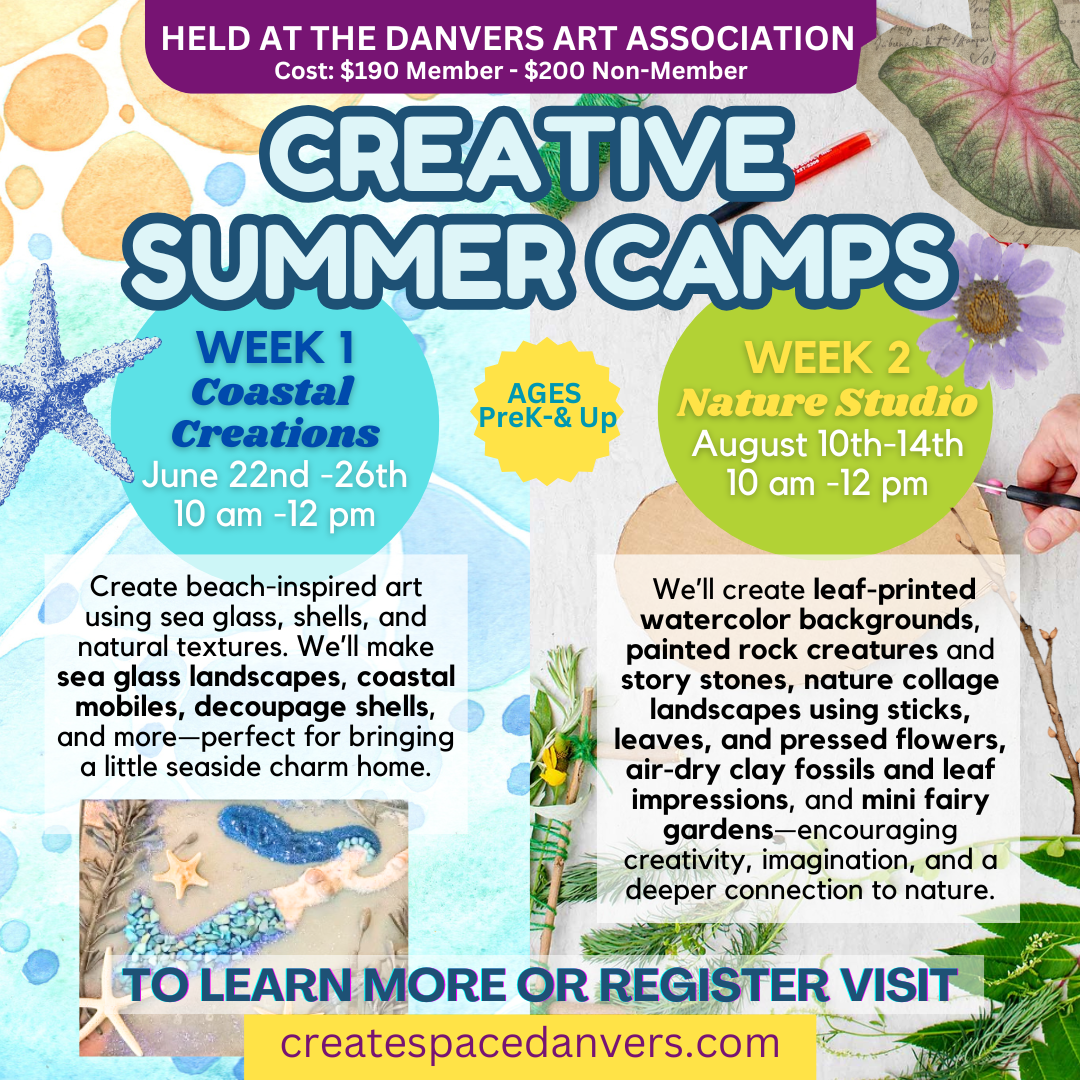 Coastal Creations and Nature Studio Camps at  Danvers Art Association.