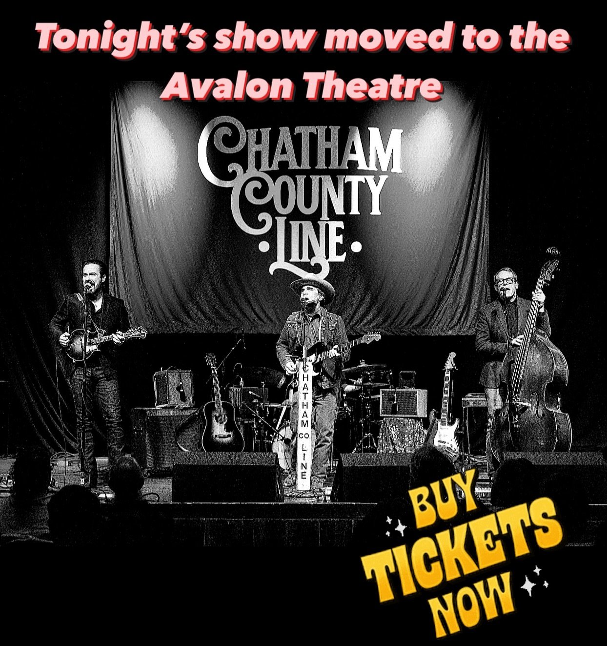 🚨UPDATE FOR TONIGHT&rsquo;S SHOW AT @avalontheatre Limited tickets are now available ⬇️🙌

**The Chatham County Line show is being moved into the Avalon Theatre with Cabaret Table seating. There are a limited number of tickets available, which can b