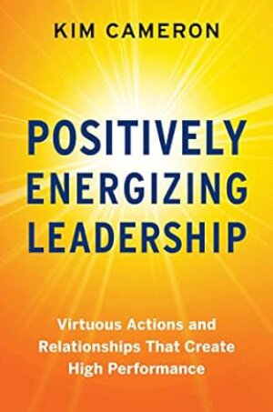 Flourishing-Orgs-Coaching-Book-Suggested-Positively-Energizing-Leadership-Kim-Cameron.jpg
