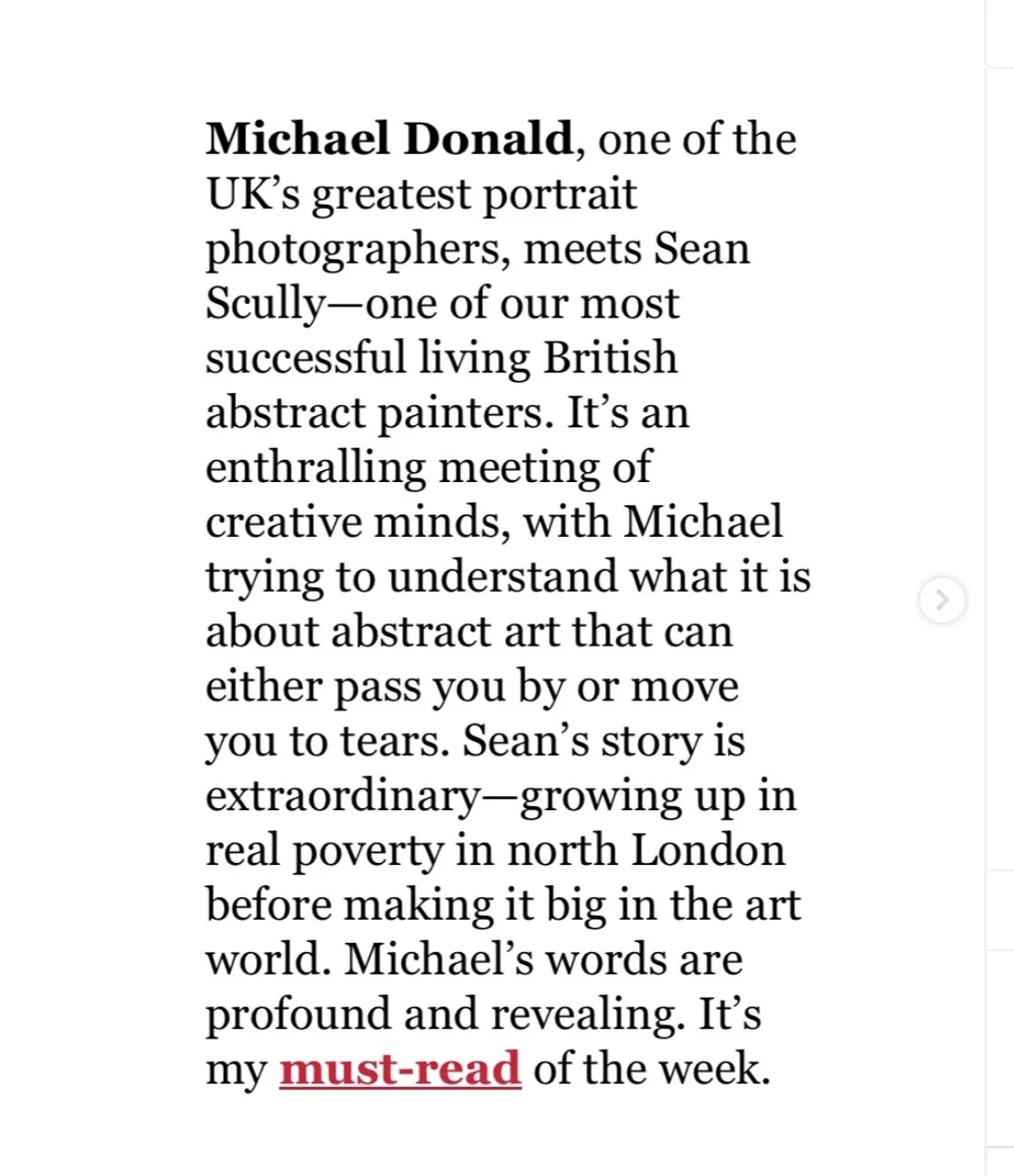 Text discussing Michael Donald, a portrait photographer, meeting Sean Scully, an abstract painter, and Michael's story about growing up in poverty in north London, highlighting his profound words and recommending his work as a must-read.