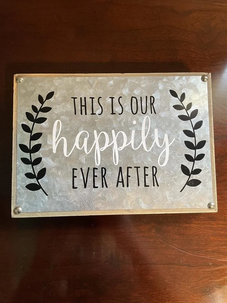 "This is Our Happily Ever After" Sign