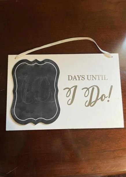 Days Until 'I Do!' Sign