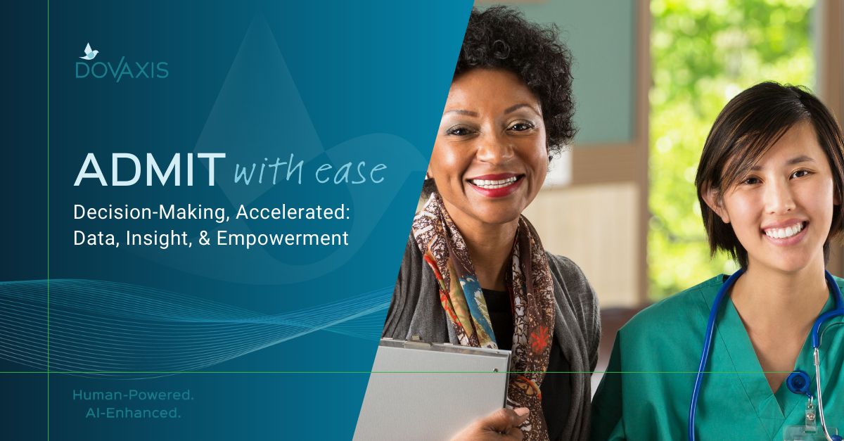 Admit with Ease: Decision-Making, Accelerated. Data, Insight, & Empowerment.