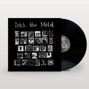 Vinyl LP: Ditch the Mold (Original Pressing)