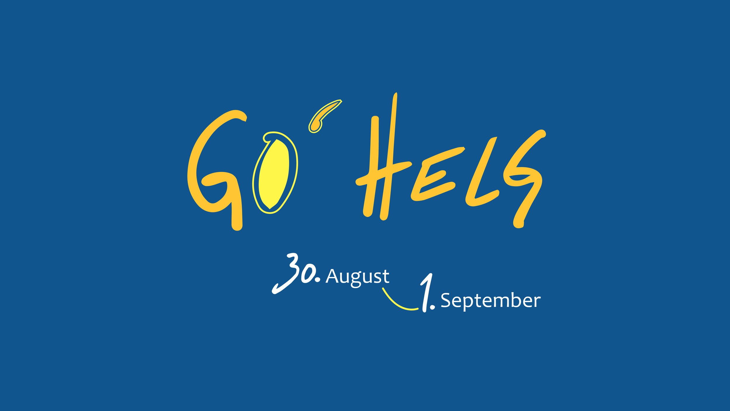 Velkommen til Go’ Helg