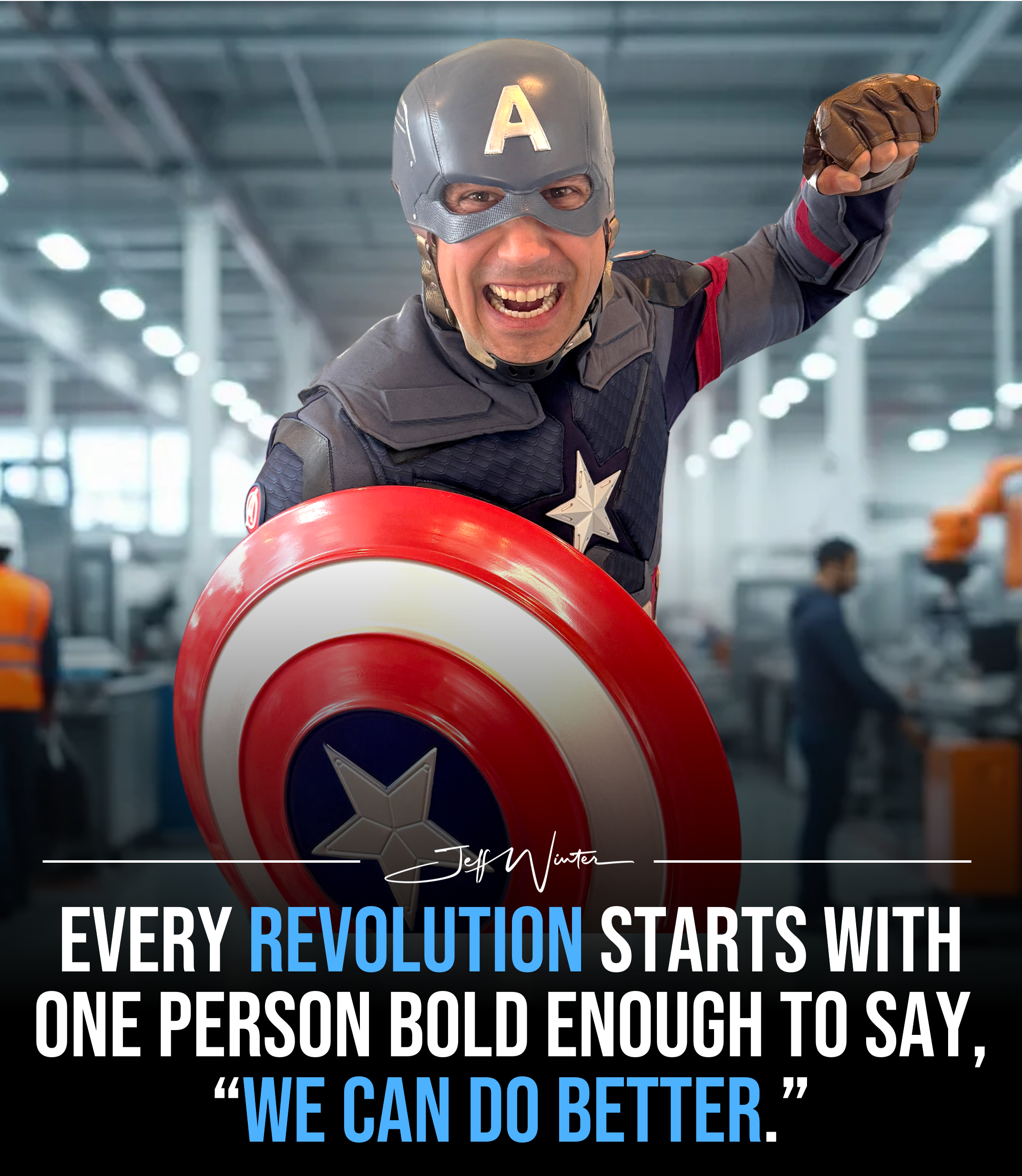 If Captain America Worked in Manufacturing