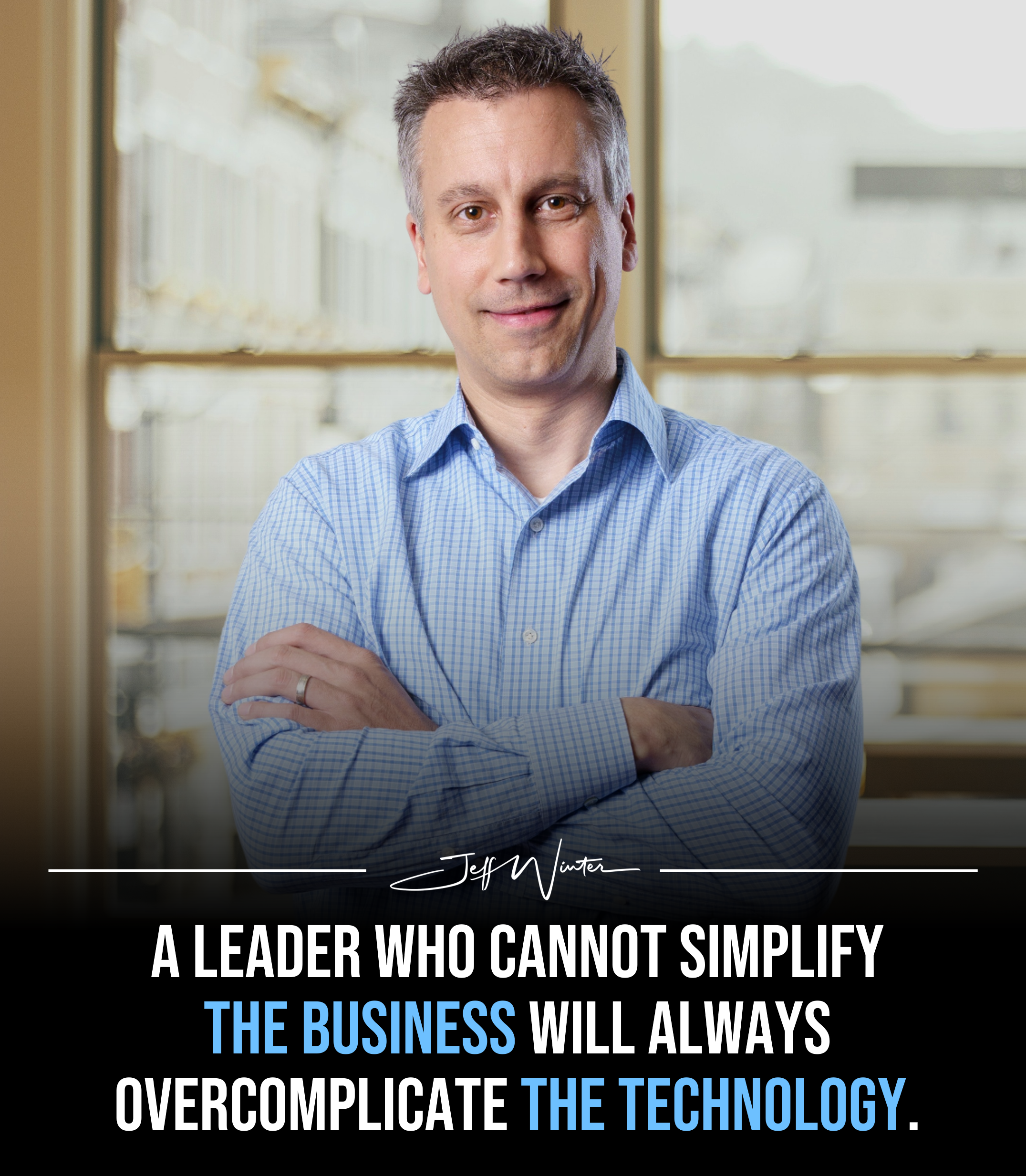 Your Technology Is Only as Simple as Your Business