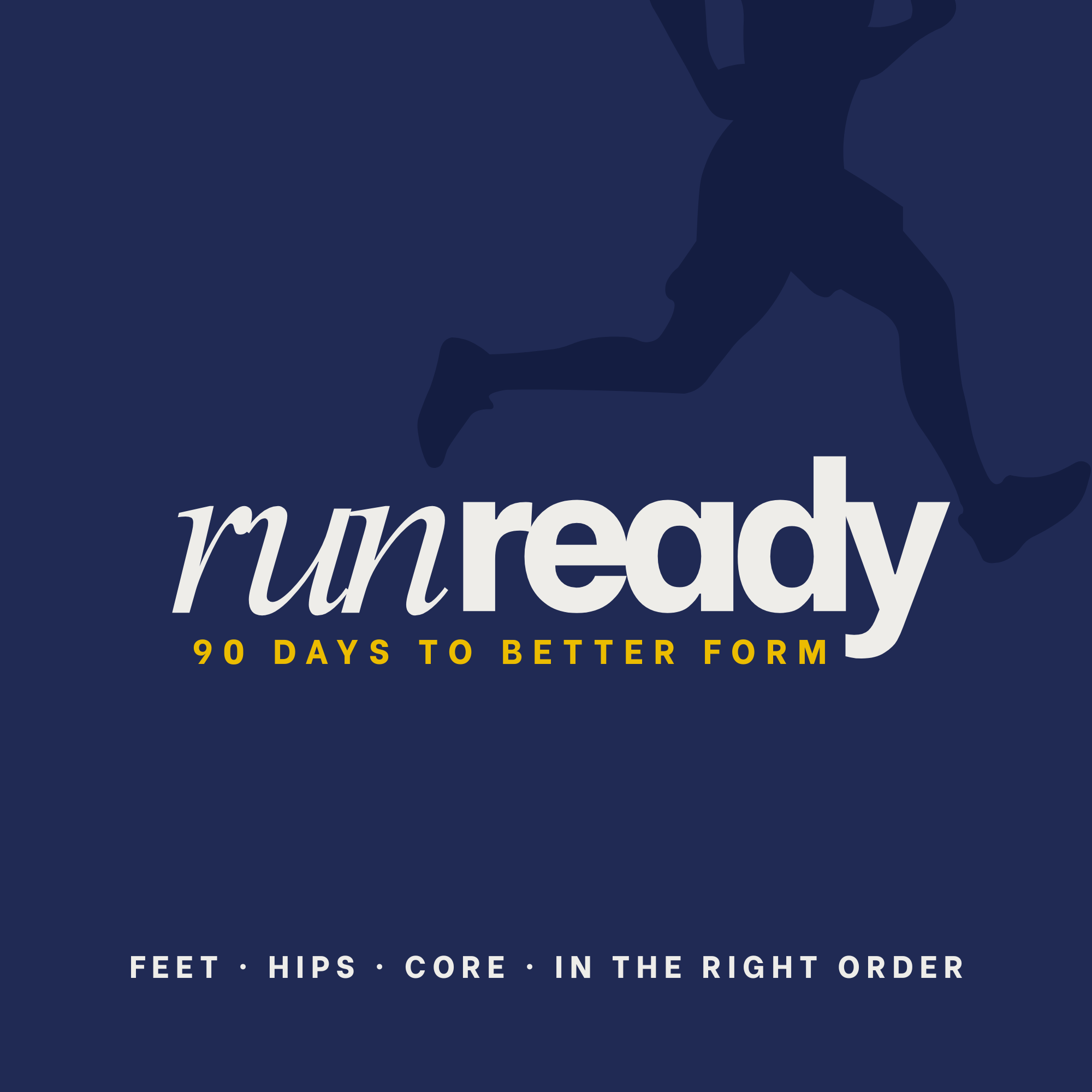 Run Ready: 90 Days to Better Form