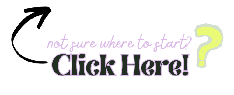 Purple text reading "not sure where to start? Click Here!" with a yellow-highlighted question mark.