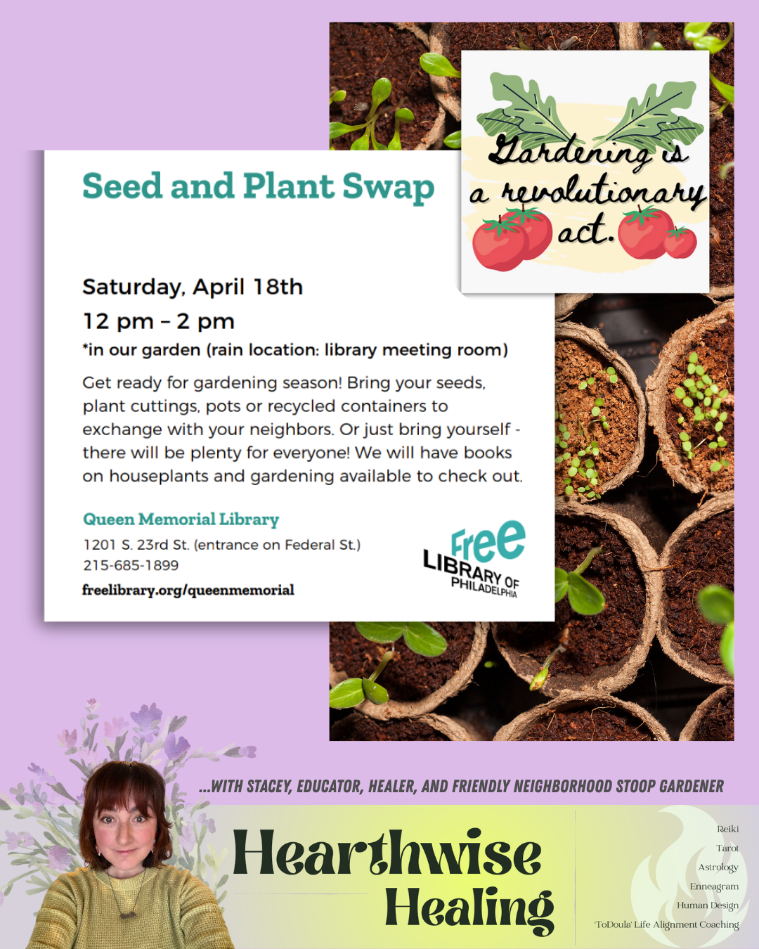 Invitation flyer for a plant and seed swap event, featuring garden-themed illustrations and a photo of Stacey, a friendly neighborhood stoor gardener, promoting a workshop on Hearthwise Healing.