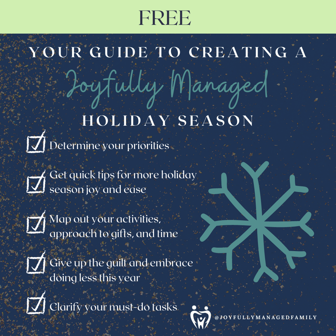 Guide to creating a joyfully managed holiday season