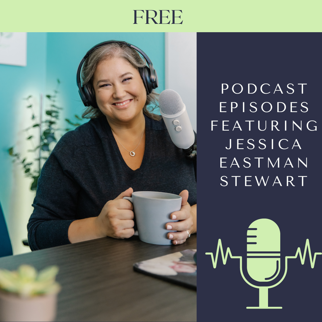Podcast episodes featuring Jessica Eastman Stewart