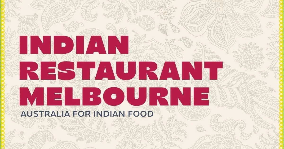 Indian Restaurant Melbourne Australia for Indian Food