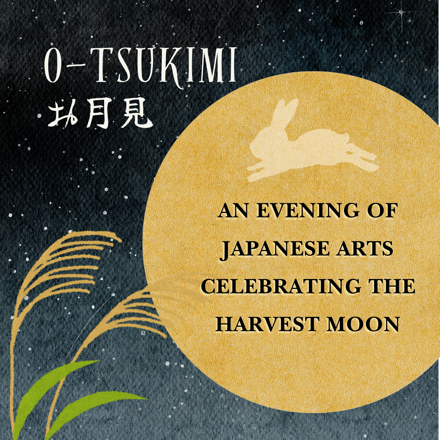 O-Tsukimi: An Evening of Japanese Arts Celebrating the Harvest Moon