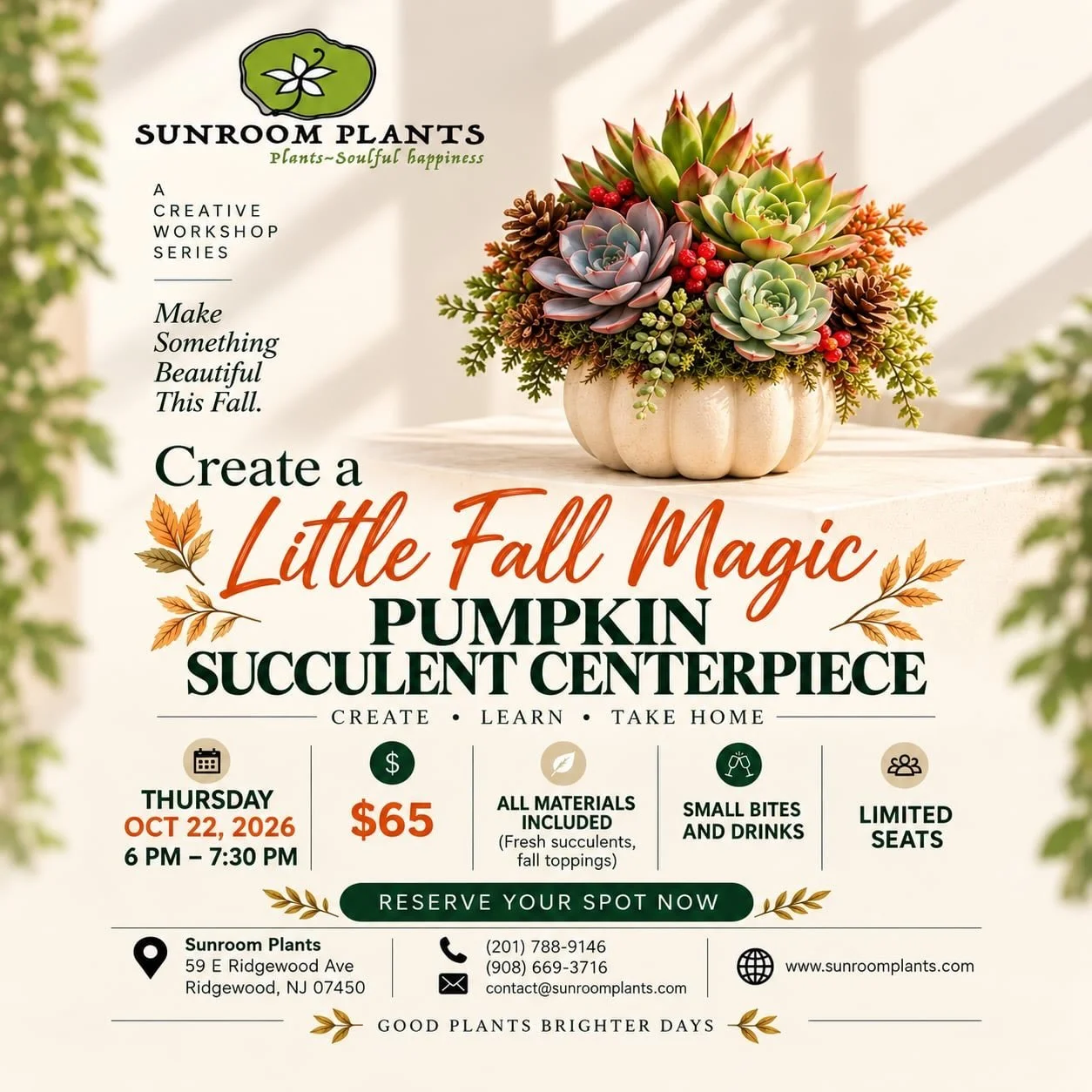🎃🌿 YOUR FALL CENTERPIECE IS ABOUT TO GET A WHOLE LOT CUTER!

Skip the ordinary pumpkin this year. Plant one! 🌱

Join us at Sunroom Plants for a hands-on evening of creating your very own Pumpkin Succulent Centerpiece.

You&rsquo;ll choose from bea