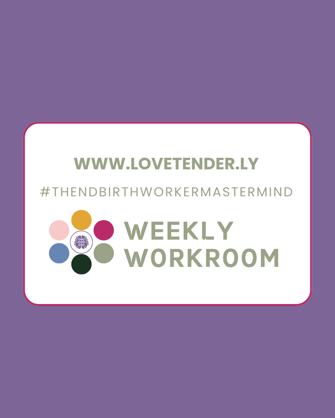 THE ND BIRTHWORKER MASTERMIND WORKROOM 