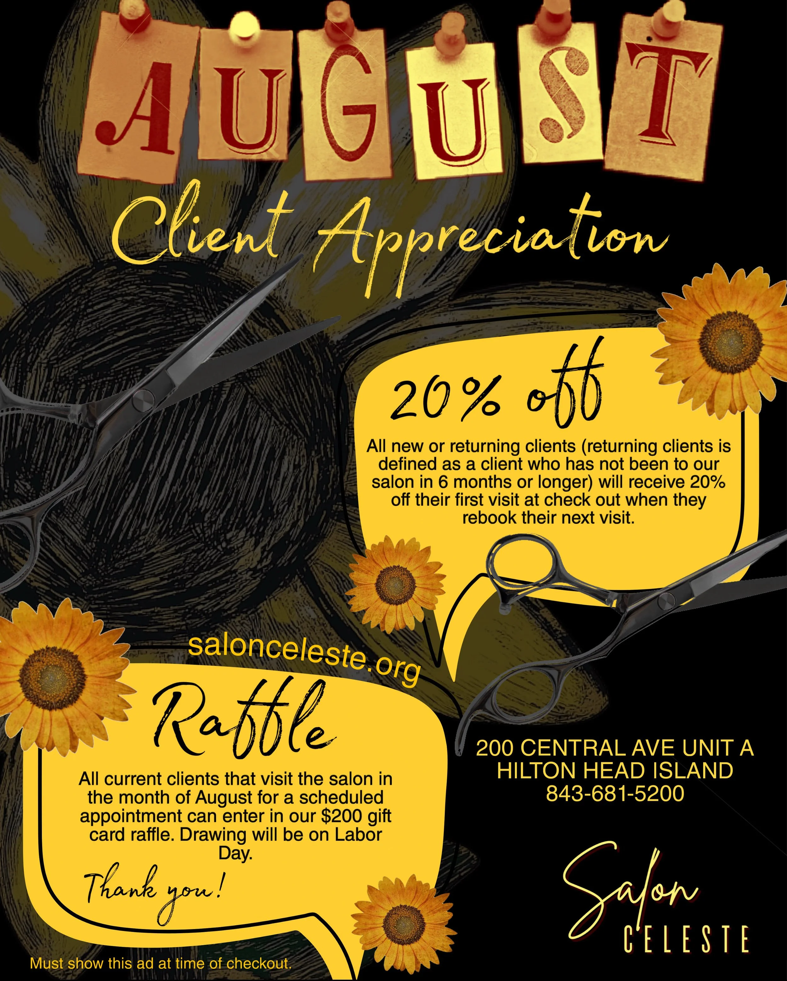 A promotional flyer for Salon Celeste in Hilton Head Island, offering client appreciation events in August. The flyer highlights a 20% off discount for returning clients and a $200 gift card raffle for clients who visit in August. The flyer features a black background with sunflower accents, scissors, and decorative text with the salon's address, phone number, and website.