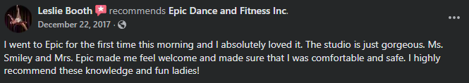 Facebook post from Leslie Booth recommending Epic Dance and Fitness Inc., mentioning her positive experience with the studio and staff.
