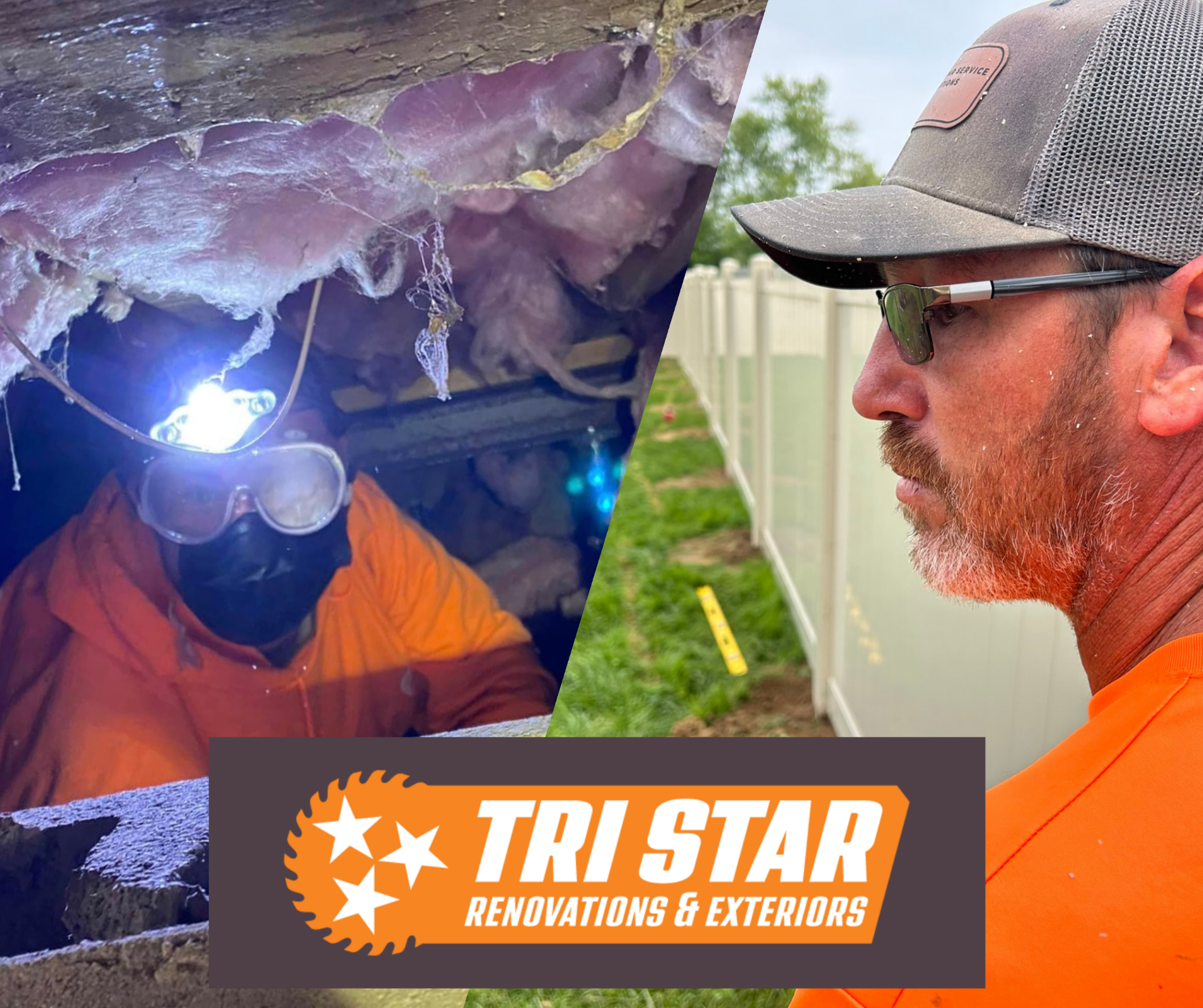 A split image showing a worker in a dark, underground environment with protective gear including goggles and headlamp on the left, and a man outdoors looking at a fence with a level on the ground on the right. The logo for Tri Star Renovations & Exteriors is at the bottom center.