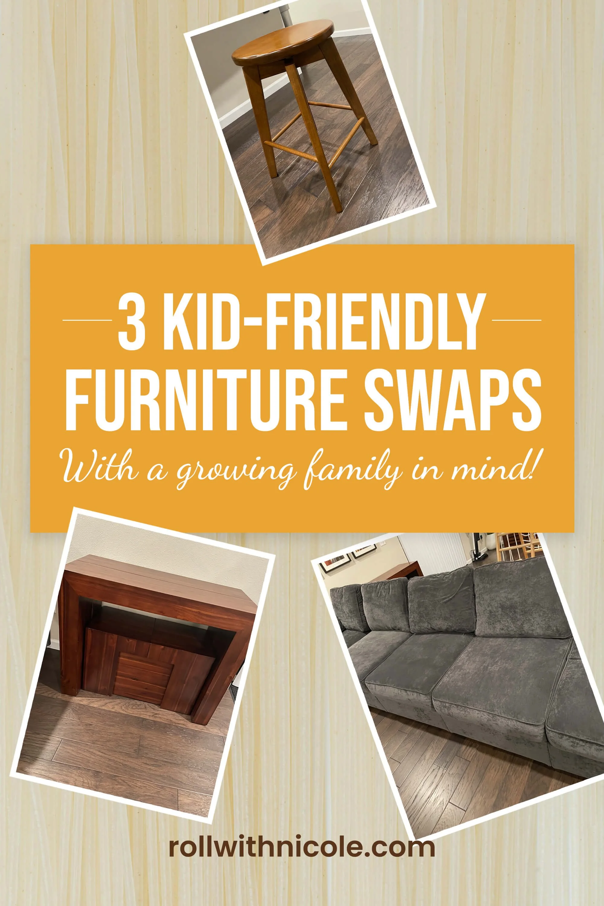 3 Kid-Friendly Furniture Swaps