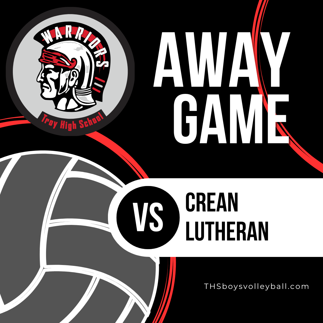 Troy @ Crean Lutheran