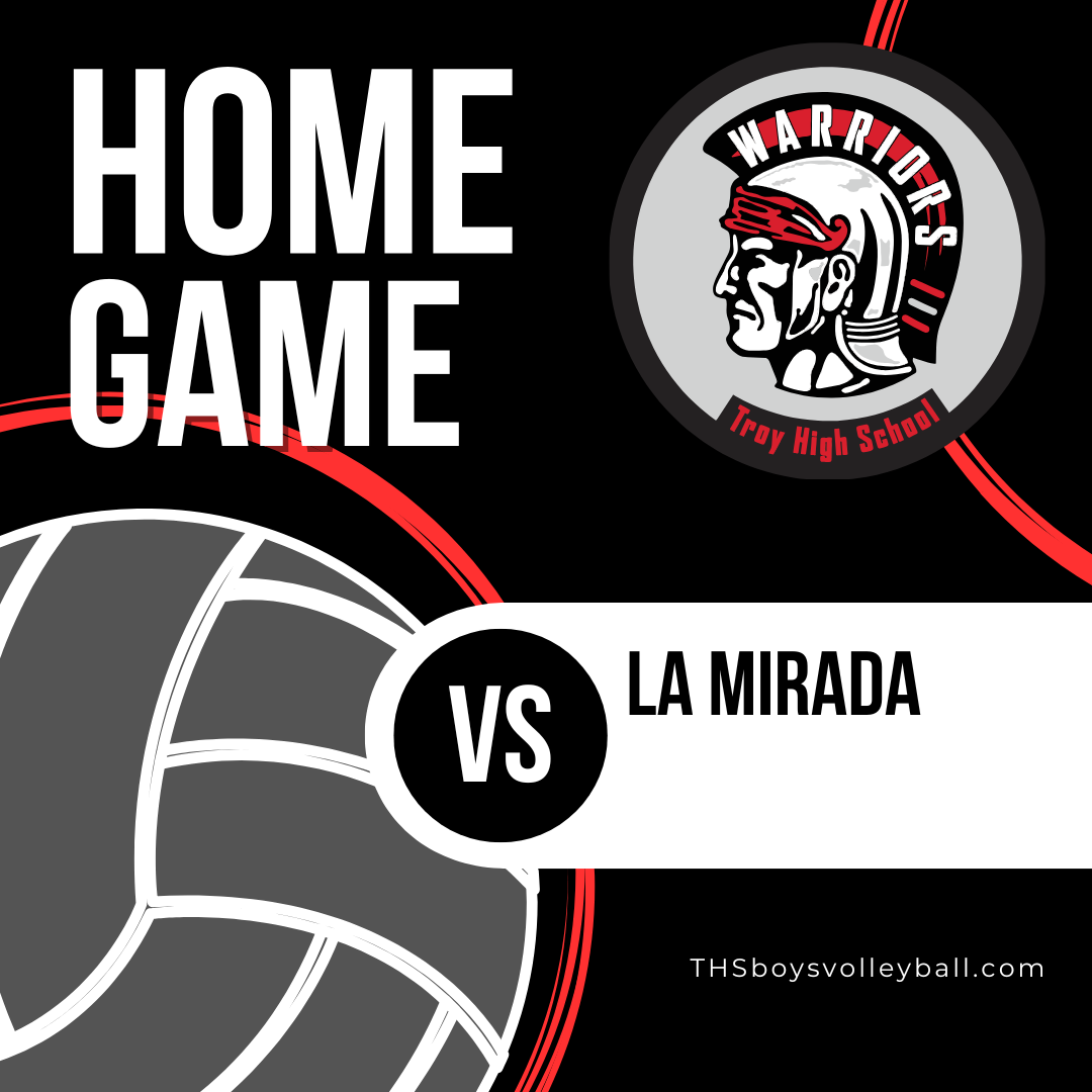 Troy VS La Mirada