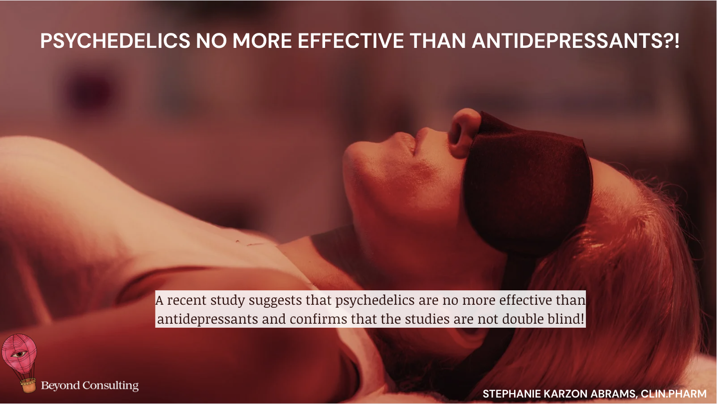 Psychedelics no more effective than Antidepressants?!