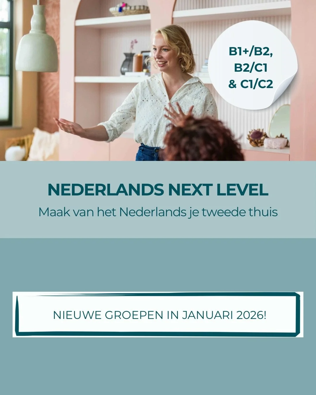 De grote pluspunten van Nederlands Next Level op een rij:

- Jij bepaalt: elke cursus is anders. Jouw interesses &amp; behoeftes vormen de basis van het programma

- Altijd vragen stellen: ook na de les. Want Nederlands leren doe je vooral buiten het