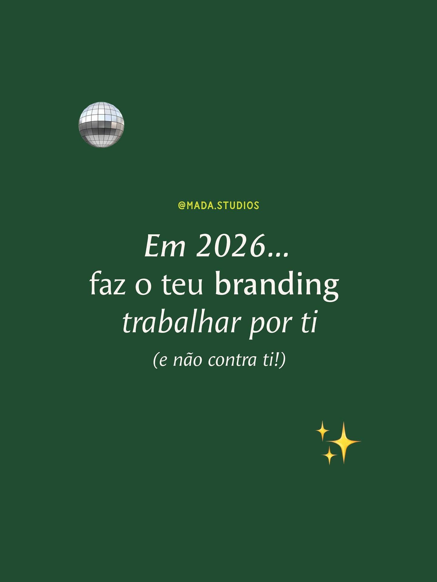 Vamos fazer o teu branding trabalhar por ti (e n&atilde;o contra ti!) em 2026 👀✨

O ano novo &eacute; a altura perfeita para alinhar a tua marca, ganhar consist&ecirc;ncia e garantir que tudo o que partilhas comunica a tua vibe, a tua miss&atilde;o 