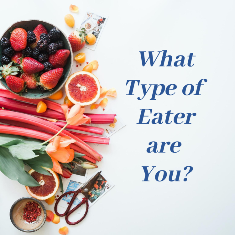 What Type of Eater are You?
