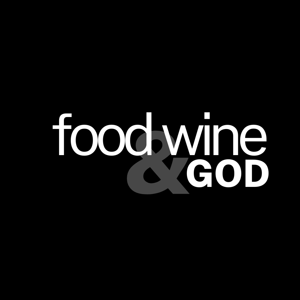 Food, Wine &amp; God