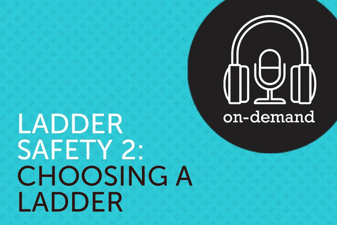 Ladder Safety 2: Choosing a Ladder