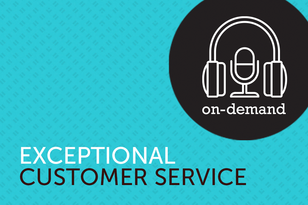 Exceptional Customer Service