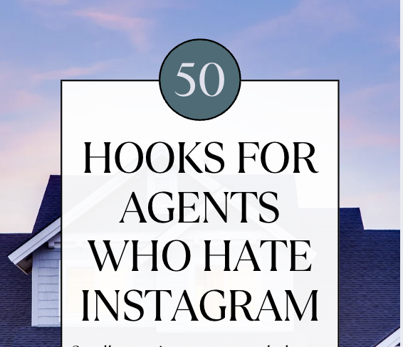 50 Hooks for Real Estate Agents who Hate Instagram