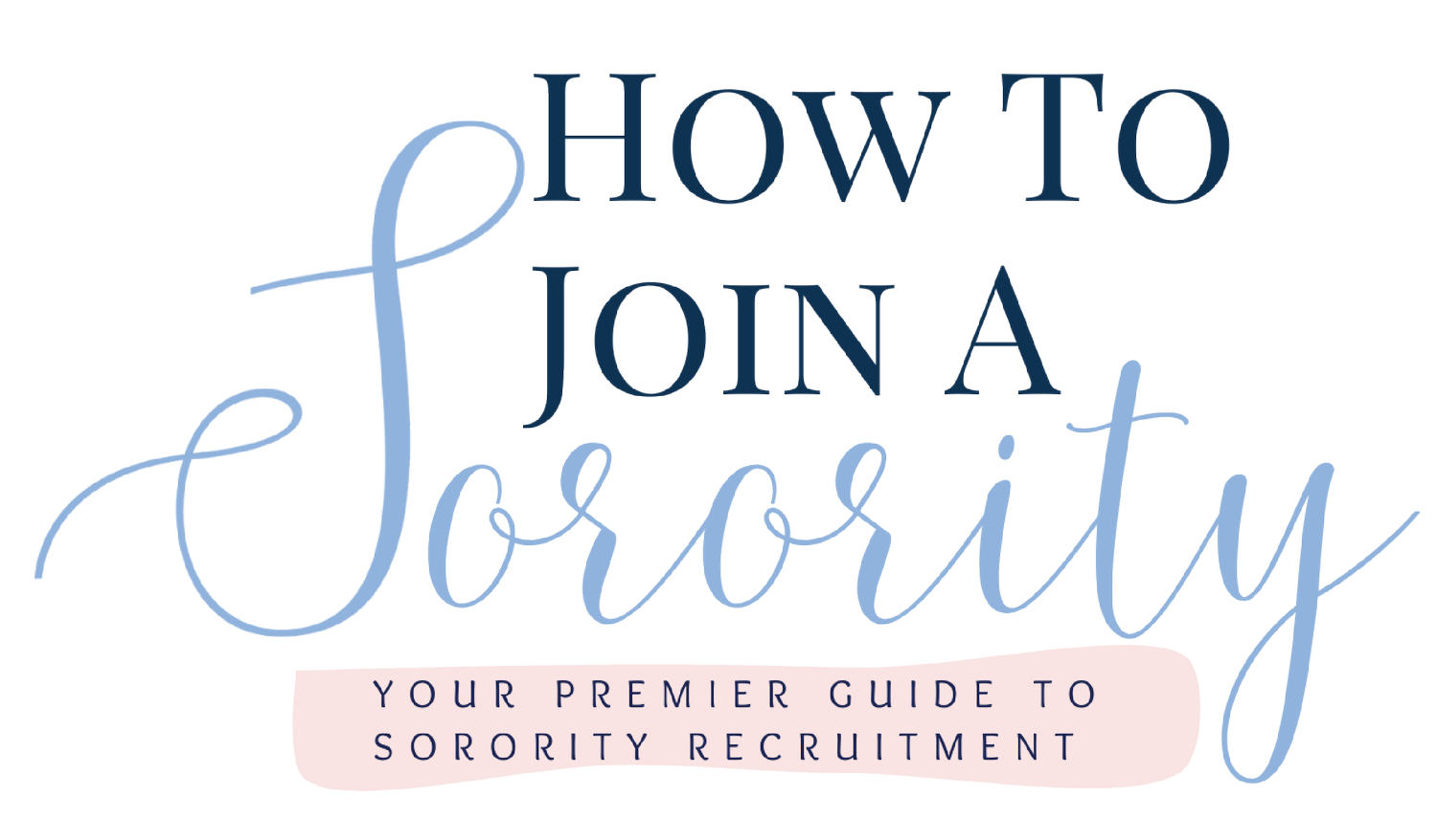 How To Join A Sorority - Your Premier How To Guide