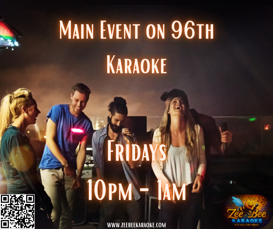 Main Event on 96th Karaoke Fridays 10pm - 1am.png