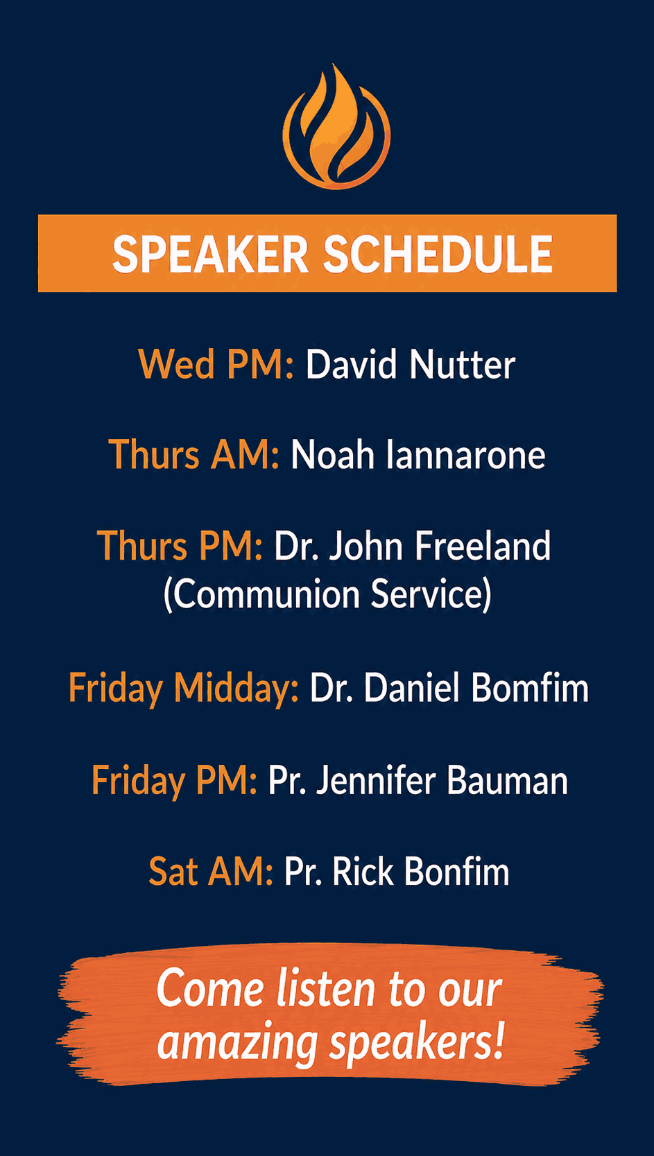 Schedule of speakers for events, including names and times, with a flame icon at the top and an orange banner at the bottom that says 'Come listen to our amazing speakers!'