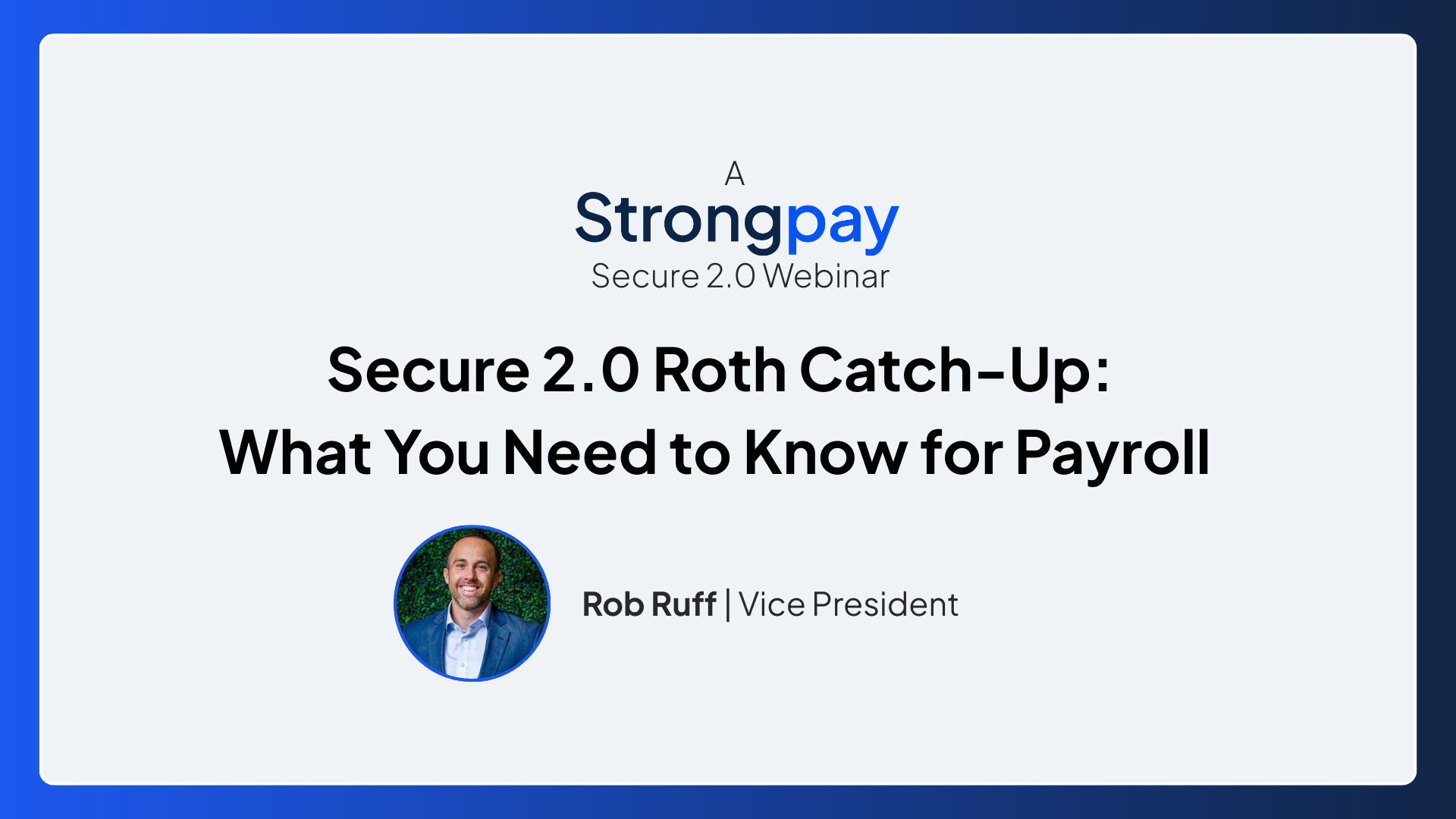Secure 2.0 Roth Catch-Up: What You Need to Know for Payroll