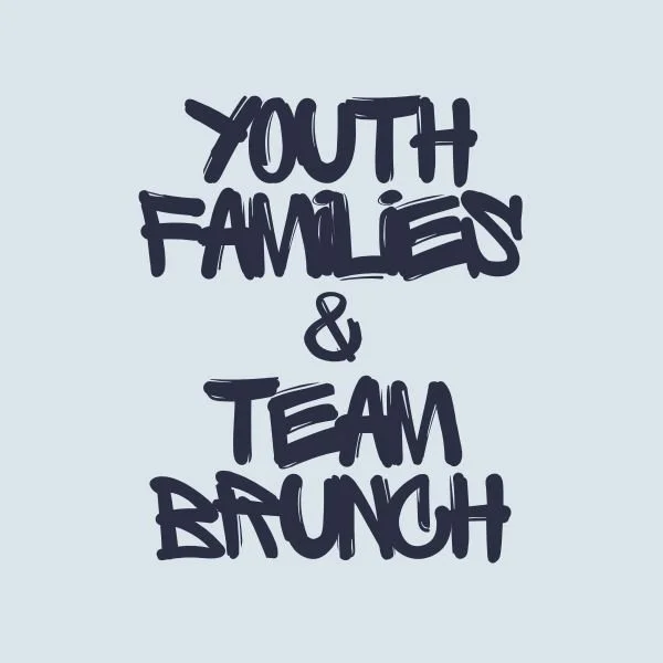 Youth Families & Team Brunch