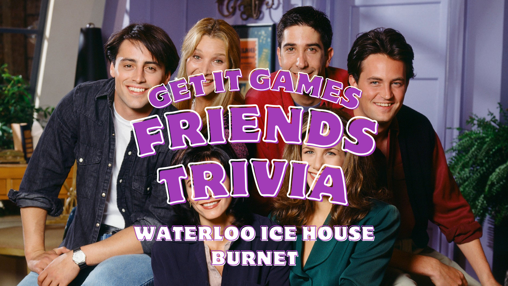 Friends Trivia